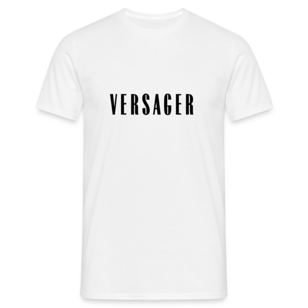 VERSAGER Männer T-Shirt